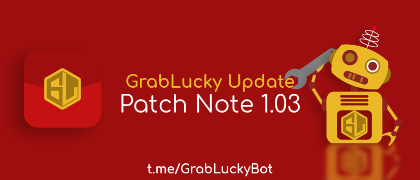 GrabLucky Patch Notes V1.03